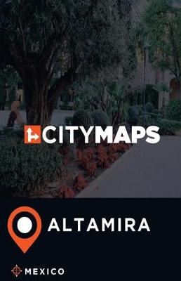 Book cover for City Maps Altamira Mexico