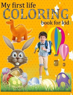 Cover of My first life coloring book for kids