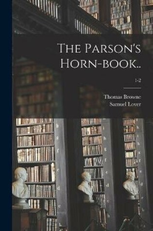 Cover of The Parson's Horn-book..; 1-2