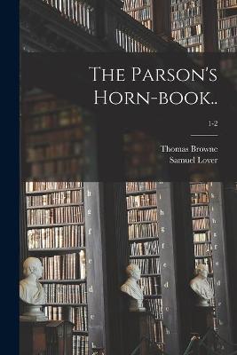 Book cover for The Parson's Horn-book..; 1-2