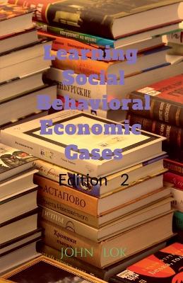 Book cover for Learning Social Behavioral Economic Cases, edition 2