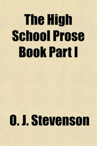 Cover of The High School Prose Book Part I