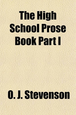 Book cover for The High School Prose Book Part I