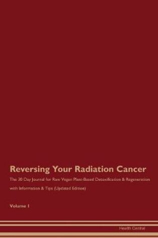 Cover of Reversing Your Radiation Cancer