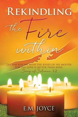 Cover of Rekindling the Fire within