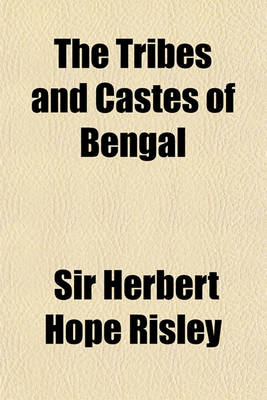 Book cover for The Tribes and Castes of Bengal (Volume 1, V. 1)