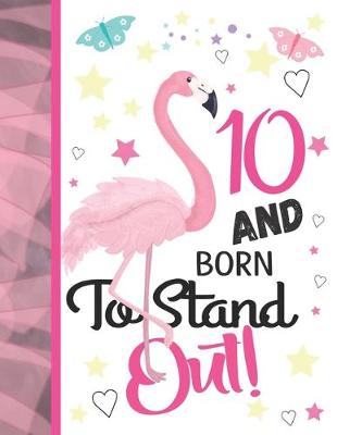 Book cover for 10 And Born To Stand Out