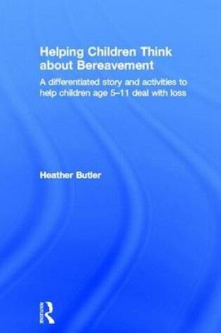 Cover of Helping Children Think about Bereavement