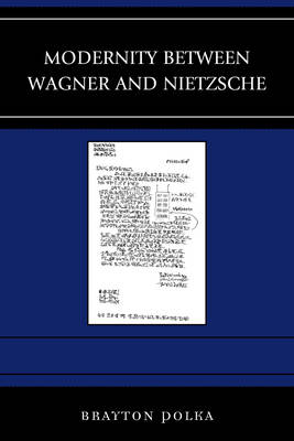 Book cover for Modernity between Wagner and Nietzsche