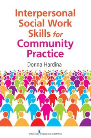 Cover of Interpersonal Social Work Skills for Community Practice