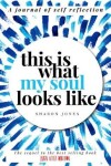 Book cover for This is What My Soul Looks Like