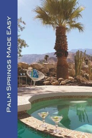 Cover of Palm Springs Made Easy