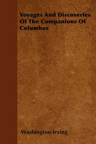 Cover of Voyages And Discoveries Of The Companions Of Columbus