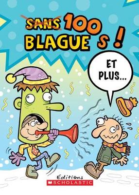 Book cover for 100 Blagues! Et Plus... N? 15