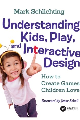 Cover of Understanding Kids, Play, and Interactive Design