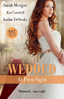 Book cover for Wedded At First Sight/Sale Or Return Bride/Matched To A Billionaire/In The Rancher's Arms