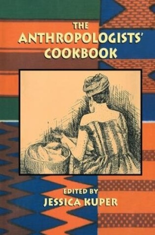 Cover of The Anthropologists' Cookbook