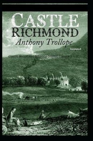 Cover of Castle Richmond Classic Annotated Editions (Signet Classics)