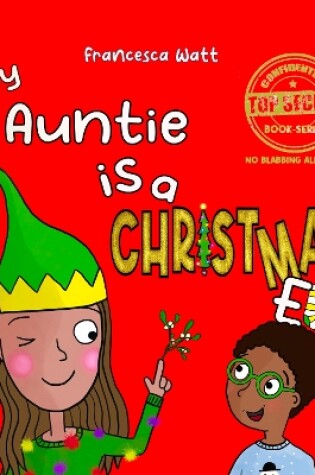 Cover of My Auntie is a Christmas Elf