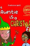 Book cover for My Auntie is a Christmas Elf