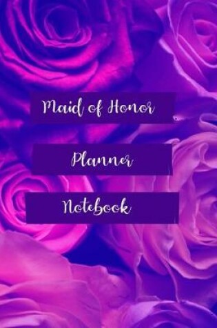 Cover of Maid of Honor Planner Notebook