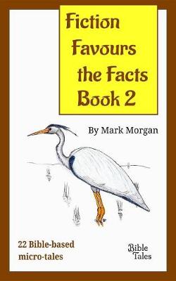 Cover of Fiction Favours the Facts - Book 2