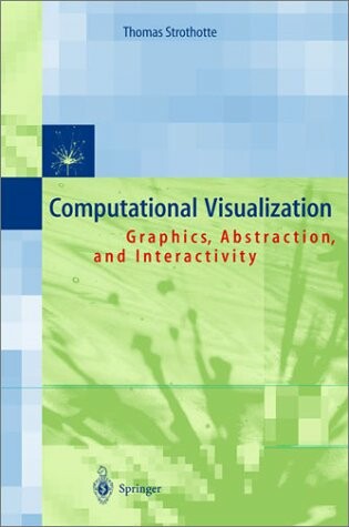 Cover of Abstraction in Interactive Computational Visualization