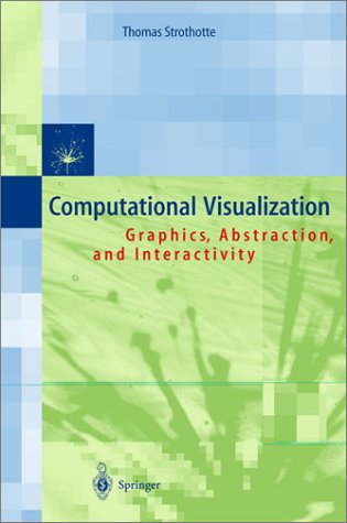 Book cover for Abstraction in Interactive Computational Visualization