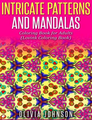 Book cover for Intricate Patterns and Mandalas Coloring Book for Adults
