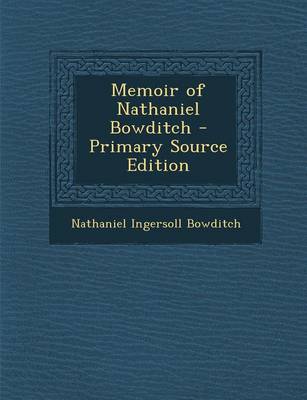 Book cover for Memoir of Nathaniel Bowditch - Primary Source Edition