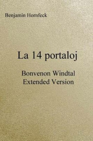 Cover of La 14 Portaloj - Bonvenon Windtal Extended Version