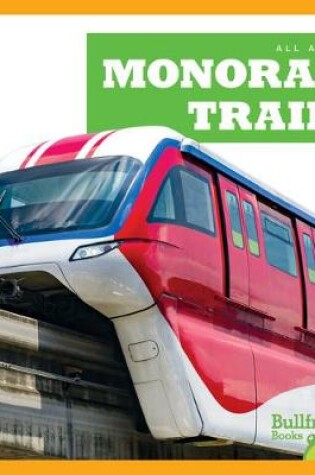 Cover of Monorail Trains