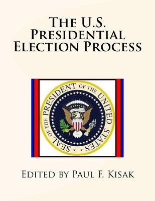 Book cover for The U.S. Presidential Election Process