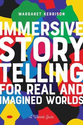 Cover of Immersive Storytelling for Real and Imagined Worlds