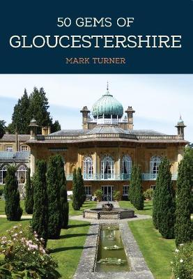 Book cover for 50 Gems of Gloucestershire