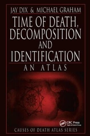 Cover of Time of Death, Decomposition and Identification
