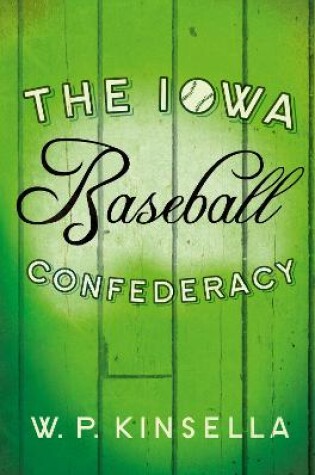 Cover of The Iowa Baseball Confederacy