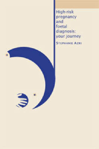 Cover of High-risk Pregnancy and Foetal Diagnosis