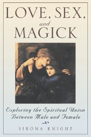 Cover of Love, Sex and Magick