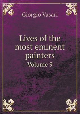 Book cover for Lives of the Most Eminent Painters Volume 9