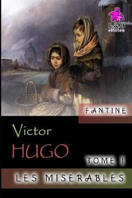 Book cover for Fantine - Les misérables (Tome I)