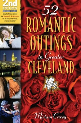 Cover of 52 Romantic Outings in Greater Cleveland