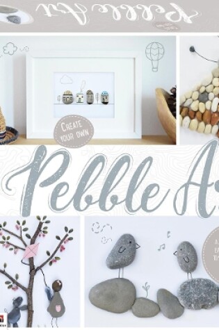 Cover of Create Your Own Pebble Art Box Set