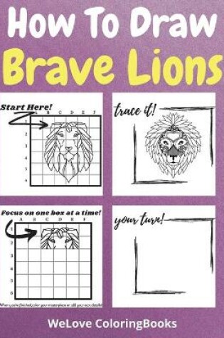 Cover of How To Draw Brave Lions