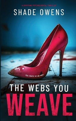 Book cover for The Webs You Weave