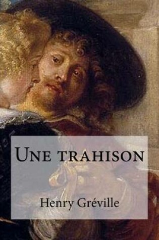 Cover of Une trahison