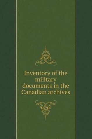 Cover of Inventory of the military documents in the Canadian archives