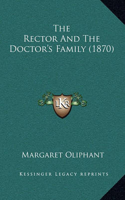 Book cover for The Rector and the Doctor's Family (1870)