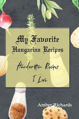 Book cover for My Favorite Hungarian Recipes