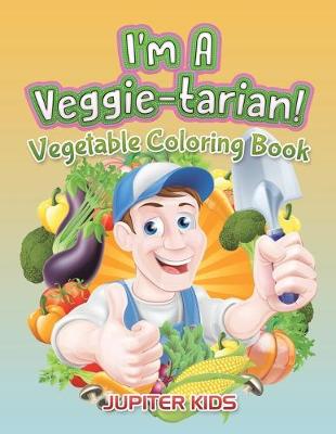 Book cover for I'm A Veggie-tarian!